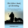 The Elders' Book of Cherishing: Coming Back to the Vision at the Beginning of the Lord's Recovery