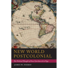 New World Postcolonial: The Political Thought of Inca Garcilaso de la Vega