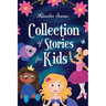 Collection of Stories for Kids