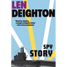 Spy Story: A Harry Palmer Novel