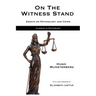 On the Witness Stand: Essays on Psychology and Crime