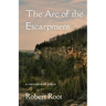 The Arc of the Escarpment: A Narrative of Place