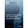Systems Engineering for Sustainable Development Goals