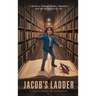 Jacob's Ladder: A Journey through Books, Manners, and the Mysteries of Life