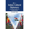 Indian Cultural Diplomacy: Celebrating Pluralism in a Globalised World