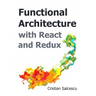 Functional Architecture with React and Redux