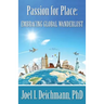 Passion for Place: Embracing Global Wanderlust