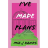 I've Made Plans: A Memoir of Rebuilding