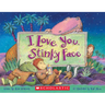 I Love You, Stinky Face
