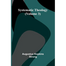 Systematic Theology (Volume 3)