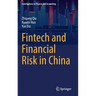 Fintech and Financial Risk in China