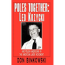 Poles Together: Leo Krzycki: And Polish Americans in the American Labor Movement