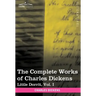 The Complete Works of Charles Dickens (in 30 Volumes, Illustrated): Little Dorrit, Vol. I
