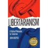 Libertarianism: A Political Philosophy for Tomorrow