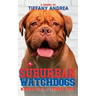Suburban Watchdogs: Karma is a... Female Dog
