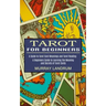 Tarot for Beginners: A Beginners Guide to Learning the Meaning and Secrets of Tarot Cards (A Guide to Tarot Card Meanings and Tarot Reading
