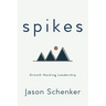 Spikes: Growth Hacking Leadership