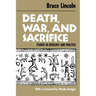 Death, War, and Sacrifice: Studies in Ideology & Practice