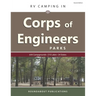 RV Camping in Corps of Engineers Parks: Guide to 644 Campgrounds at 210 Lakes in 34 States