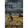 Awaken My Bride: A Call to Repentance