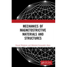 Mechanics of Magnetostrictive Materials and Structures