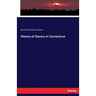 History of Slavery in Connecticut