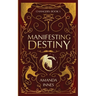 Manifesting Destiny: Book 1)