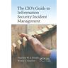 The CIO's Guide to Information Security Incident Management