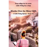Murder Over the Misty Cliffs: Every village has its secrets. Little Firling has a body.