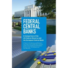 Federal Central Banks: A Comparison of the US Federal Reserve and the European Central Bank
