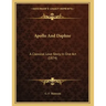 Apollo And Daphne: A Classical Love Story, In One Act (1874)