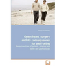 Open heart surgery and its consequences for well-being