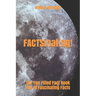 FACTSinating!: The Fun Filled Fact Book Full Of Fascinating Facts