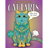 Coloring Cat Farts: A Funny and Irreverent Coloring Book for Cat Lovers (for all ages)