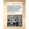 The Characters, or the Manners of the Age. by Monsieur de la Bruyere, Made English by Several Hands. with the Characters of Theophrastus, Translated f