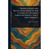 Observations and Reflections Made in the Course of a Journey Through France, Italy, and Germany