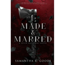 Made & Marred