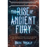 The Rise of Ancient Fury