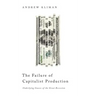 The Failure of Capitalist Production: Underlying Causes of the Great Recession