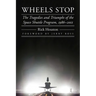 Wheels Stop: The Tragedies and Triumphs of the Space Shuttle Program, 1986-2011