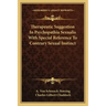 Therapeutic Suggestion in Psychopathia Sexualis with Special Reference to Contrary Sexual Instinct