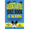 The Geektastic Joke Book 4 Kids: An Unofficial Collection of Pop Culture Funniness