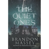 The Quiet Ones