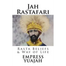 Jah Rastafari: Rasta beliefs & Way of life