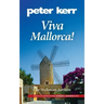 Viva Mallorca!: One Mallorcan Autumn
