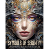 Symbols of Serenity: Coloring Book for Adults Featuring Depictions of Women's Faces, Adorned by Various Artifacts, Mandalas, Flowers, Patte