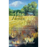Milk and Honey, War and Waste: Montreal's Battle to Survive in Seventeenth Century New France