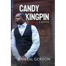 Candy Kingpin: A Memoir