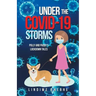 Under the Covid-19 Storms: Polly and Paddy's Lockdown Tales