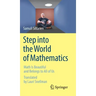 Step Into the World of Mathematics: Math Is Beautiful and Belongs to All of Us